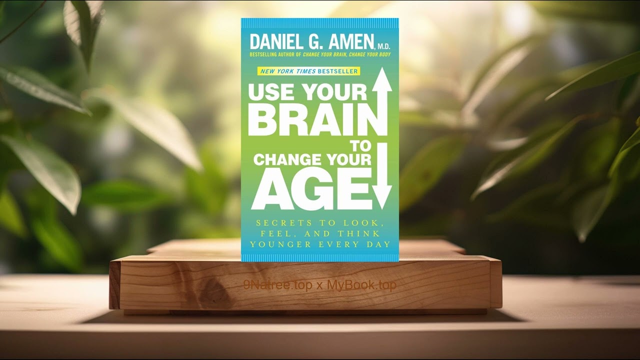 Use Your Brain to Change Your Age